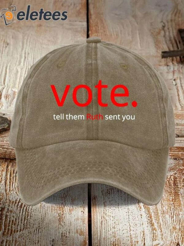 Unisex Vote Tell Them Ruth Sent You Print Hat