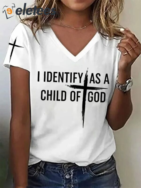 V-Neck Retro I Identify As A Child Of God Christian Printed T-Shirt