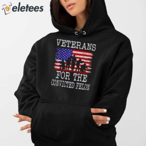 Veterans For The Convicted Felon Shirt 3