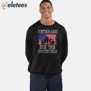 Veterans For The Convicted Felon Shirt 5