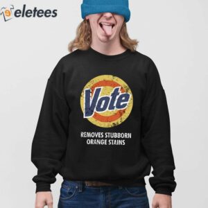 Vote Removes Stubborn Orange Stains Tide Shirt 4