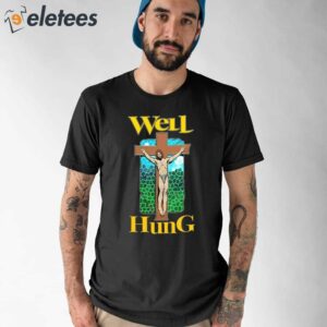Well Hung Jesus Shirt 1