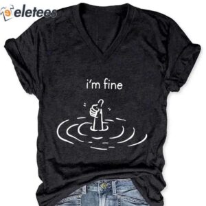 Women's I'm Fine Print T-Shirt