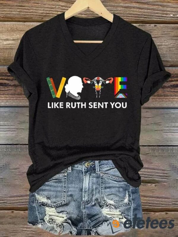 Women’s Vote Like Ruth Sent You Print Casual T-Shirt