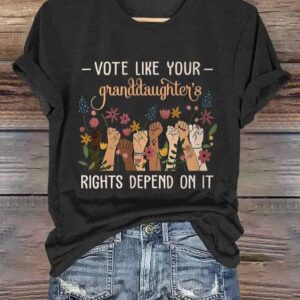 Women’s Vote Like Your Granddaughter’S Print Casual T-Shirt