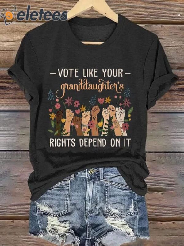 Women’s Vote Like Your Granddaughter’S Print Casual T-Shirt