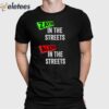 Zayin In The Streets Aleph In The Sheets Shirt