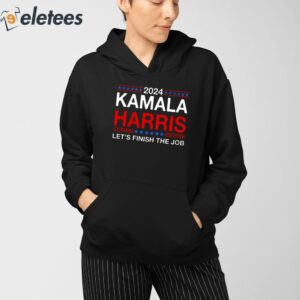 2024 Kamala Harris Lets Finish The Job Shirt 3