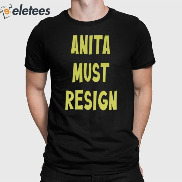 Anita Must Resign Shirt