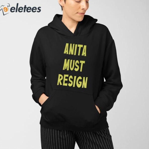 Anita Must Resign Shirt