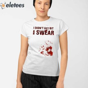Bloody I Didnt Get Bit I Swear Funny Zombie Bite Halloween Shirt 2
