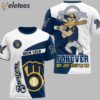 Brewers Brew Brew Forever Not Just When We Win 3D Shirt