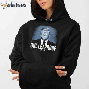 Bullet Proof Trump Shirt 3