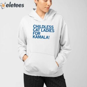 Childless Cat Ladies For Kamala Shirt 3