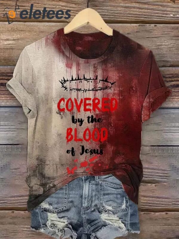 Covered By The Blood of Jesus Bloody Shirt