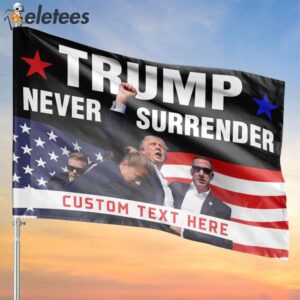 Donald Trump Fight Bloody Ear Never Surrender Flag