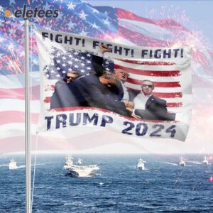 Fight Fight Fight Trump 2024 Flag