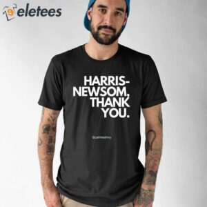 Harris Newsom Thank You Shirt 1