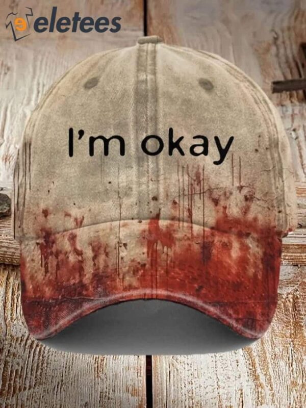 I’m Okay Bloody Print Baseball Cap