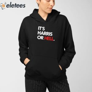 Its Harris Or Hell Shirt 3