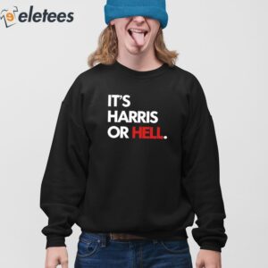 Its Harris Or Hell Shirt 4