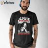 Jackie Brown Pam Grier Quentin Tarantino Shirt