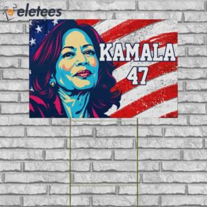 Kamala 47 For President Yard Sign