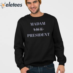 Kamala Harris 2024 Madam Vice President Shirt 3