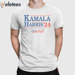 Kamala Harris '24 For The People Shirt