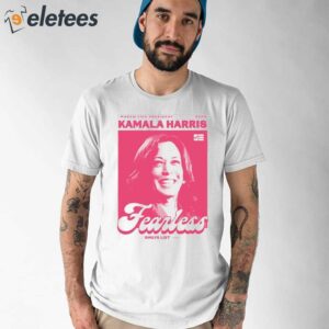 Kamala Harris Fearless Emilys List Shirt 1