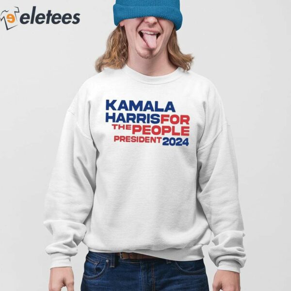 Kamala Harris For The People President 2024 Shirt