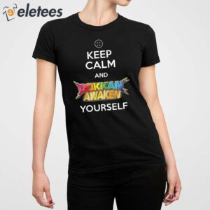 Keep Calm And Dokkan Awaken Yourself Shirt 5