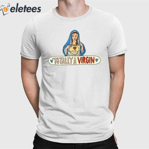 Kelsey Kreppel Jesus Totally A Virgin Shirt