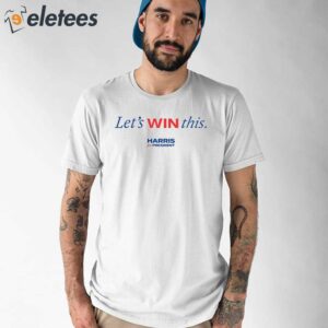 Let’s Win This Kamala Harris Shirt