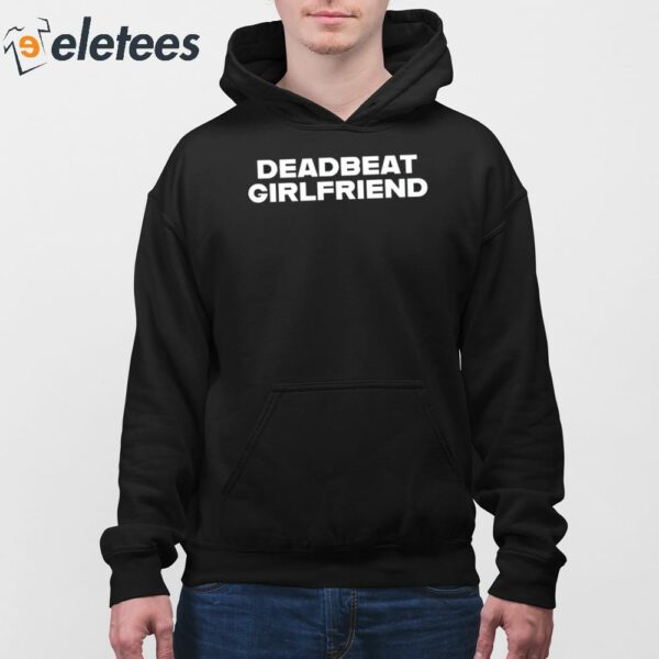 Madeline Argy Deadbeat Girlfriend Shirt