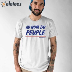 Marine Le Pen Francaise Au Nom Du Peuple Shirt 1