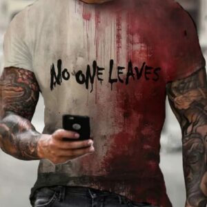Men’s Halloween No One Leaves Blood stains Print T-Shirt
