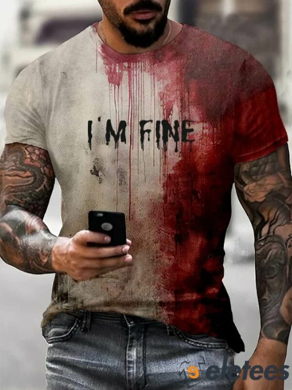 Men’s I’m Fine Halloween Bloody Print T-Shirt