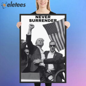 Never Surrender Trump Assassination Poster1