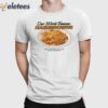 Our World Famous Hashbrowns Shirt