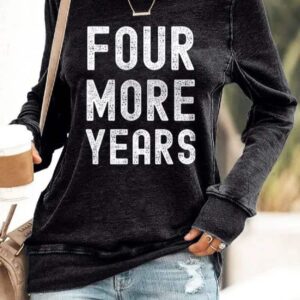Retro Four More Years Print Sweatshirt2
