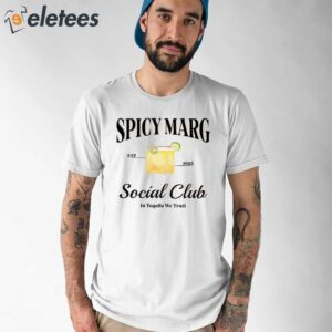 Spicy Marg T Shirt 1