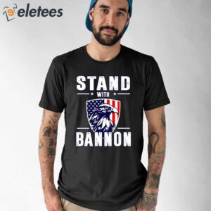 Stand With Bannon Shirt