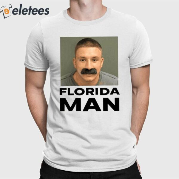 Stevewilldoit Mugshot Florida Man Shirt