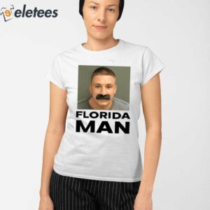 Stevewilldoit Mugshot Florida Man Shirt 2