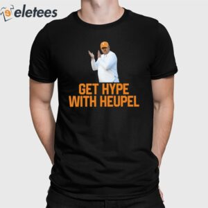 Tennessee Get Hype With Josh Heupel Shirt