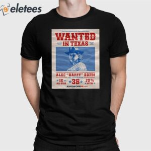 The Phillies Are Wanted In Texas Alec Raffy Bohm 2024 Shirt