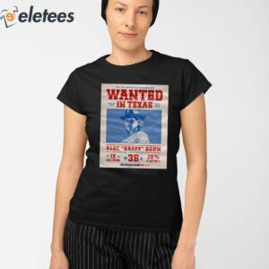The Phillies Are Wanted In Texas Alec Raffy Bohm 2024 Shirt 2