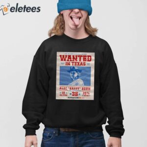 The Phillies Are Wanted In Texas Alec Raffy Bohm 2024 Shirt 4