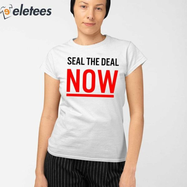 The Protesters Seal The Deal Now Shirt